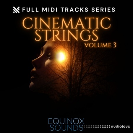 Equinox Sounds Full MIDI Tracks Series: Cinematic Strings Vol 3