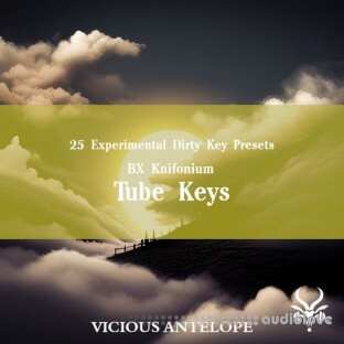 Vicious Antelope Tube Keys BX Knifonium Presets