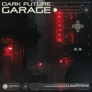 Komorebi Audio Dark Future Garage