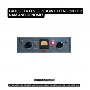 PastToFutureReverbs Gates STA Level Tube Compressor Plugin Extension For NAM And Genome!