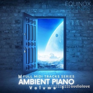 Equinox Sounds Full Tracks Series: Ambient Piano Vol.1