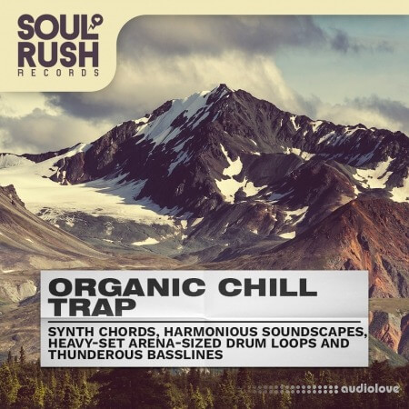 Soul Rush Records Organic Chill Trap