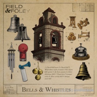 Field and Foley Bells and Whistles