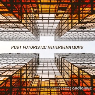 PastToFutureReverbs Post Futuristic Reverberations Vol.1