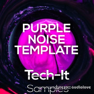 Tech It Samples Purple Noise Tech House Template: FL Studio