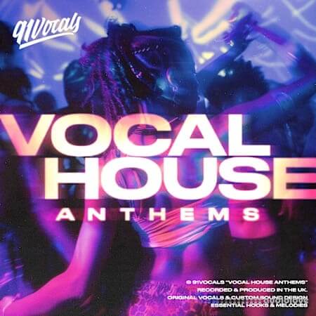 91Vocals Vocal House Anthems