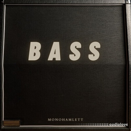 Monohamlett Bass by Monohamlett