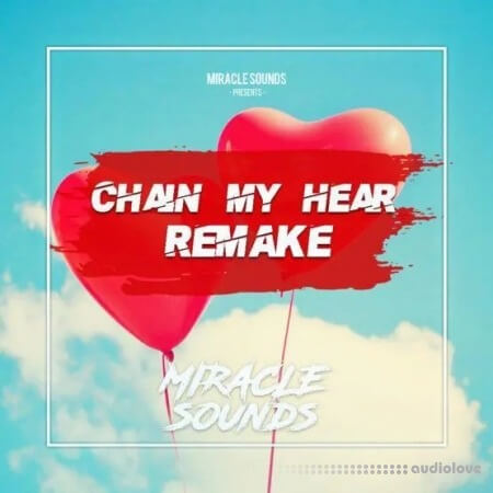 Miracle Sounds Topic Chain My Heart FL STUDIO Remake