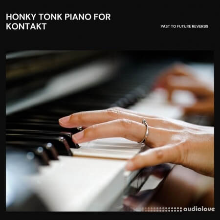 PastToFutureReverbs Honky Tonk Piano