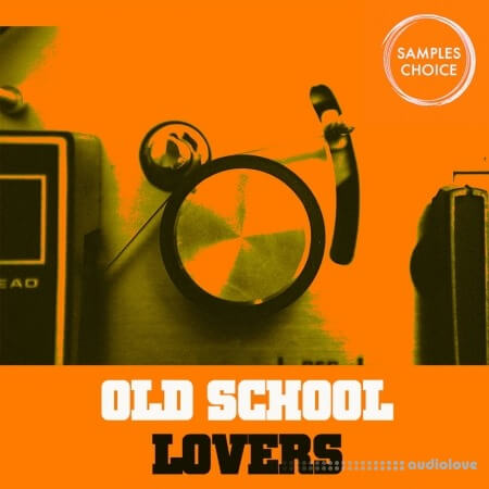 Samples Choice Old School Lovers