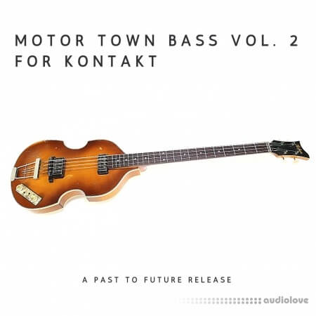 PastToFutureReverbs Motor Town Bass Vol.2