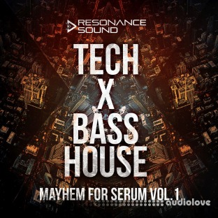 Resonance Sound Tech X Bass House Mayhem Vol.1 for Serum