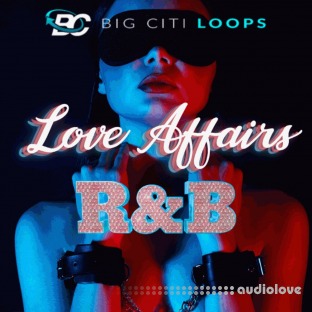 Big Citi Loops Love Affairs RnB