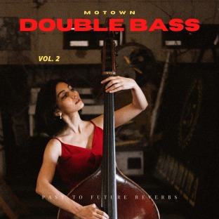 PastToFutureReverbs Motown Double Bass Vol.2!