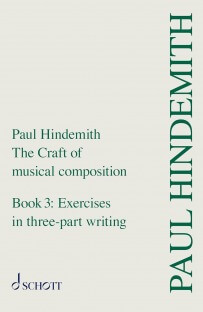 The Craft of Musical Composition, Book 3: Exercises in Three-Part Writing