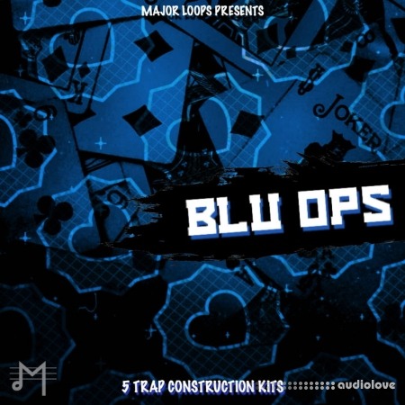 Major Loops Blu Ops