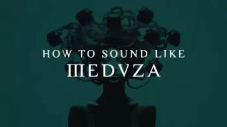 Sonic Academy How To Sound Like Meduza with Protoculture