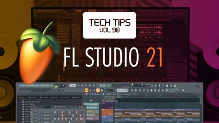 Sonic Academy Tech Tips Volume 90 FL Studio 21 Tips with James Dymond