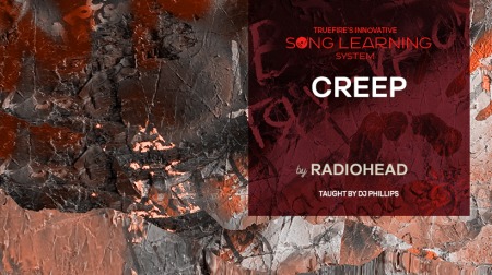 Truefire DJ Phillips' Song Lesson: Creep by Radio Head