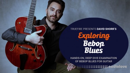 Truefire David Shorr's Exploring Bebop Blues