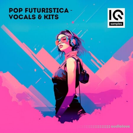 IQ Samples Pop Futuristica: Vocals and Kits