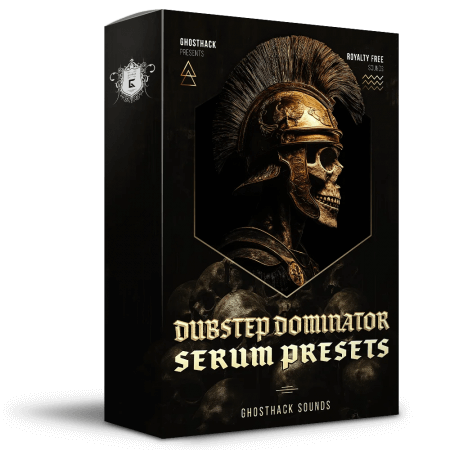 Ghosthack Dubstep Dominator Serum Presets