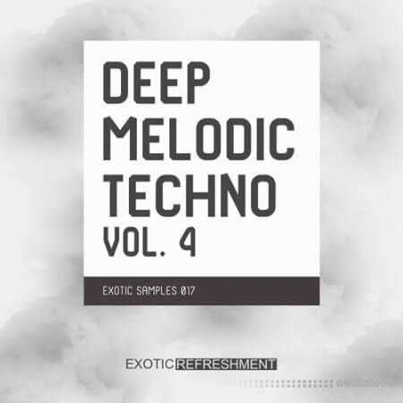 Exotic Refreshment Deep Melodic Techno Vol.4