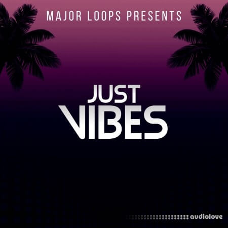 Major Loops Just Vibes