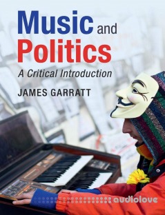 Music and Politics: A Critical Introduction