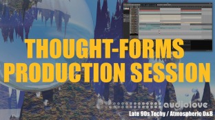 Thought-Forms [Production Session 02] 90s Atmospheric Drum and Bass