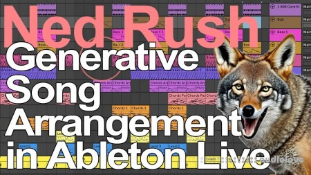 Ned Rush Generative Song Arrangement in Ableton Live