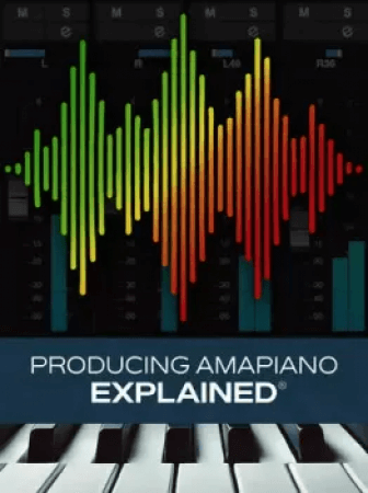 Groove3 Producing Amapiano Explained