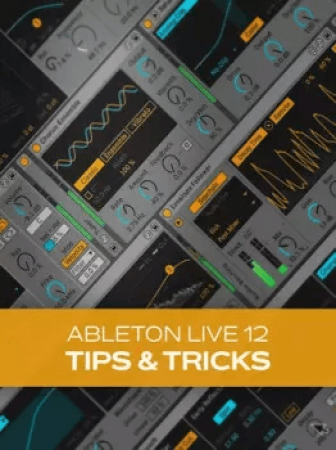 Groove3 Ableton Live 12 Tips and Tricks