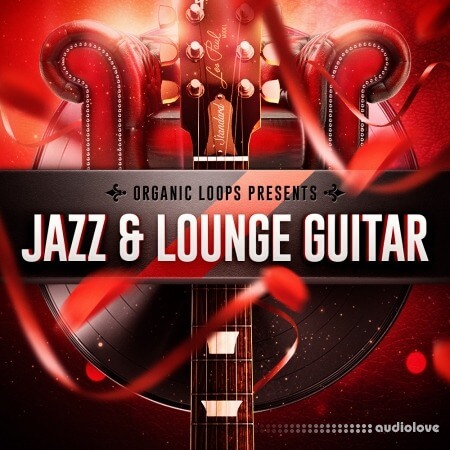 Organic Loops Jazz and Lounge Guitar