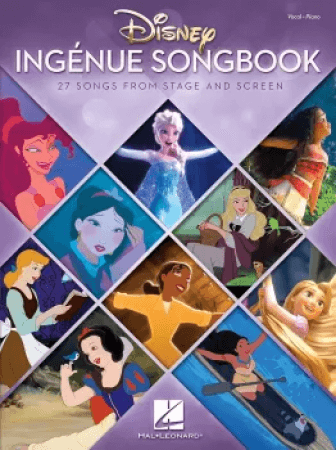 Hal Leonard Disney Ingenue Songbook 27 Songs from Stage and Screen