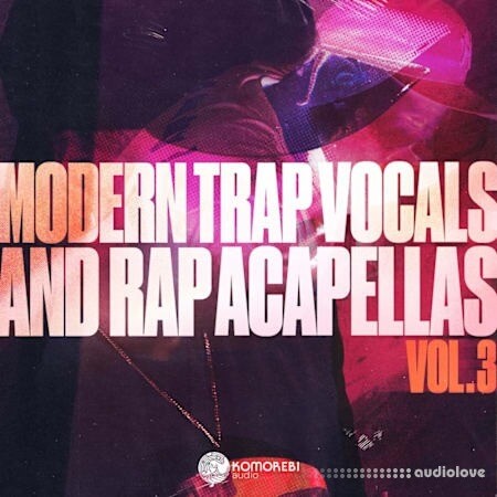 Komorebi Audio Modern Trap Vocals and Rap Acapellas Vol. 3