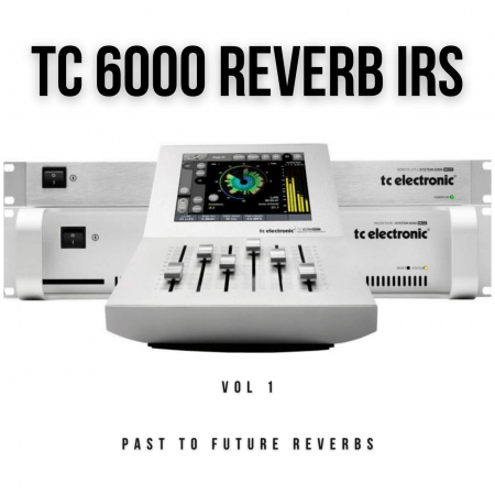 PastToFutureReverbs TC 6000 Reverb IRs Vol.1!