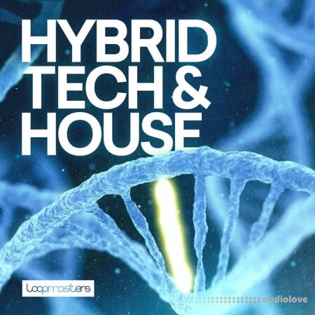 Loopmasters Hybrid Tech and House