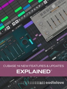 Groove3 Cubase 14 New Features and Updates Explained