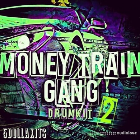 5DOLLAKITS Money Train Gang 2