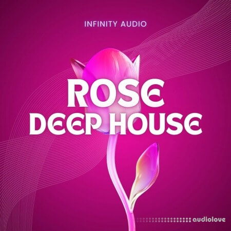 Infinity Audio Rose - Deep House