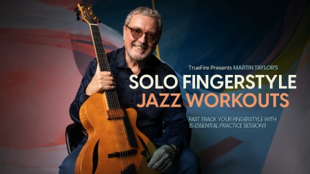 Truefire Martin Taylor's Solo Fingerstyle Jazz Workouts