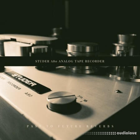 PastToFutureReverbs Studer A80 Analog Tape Recorder