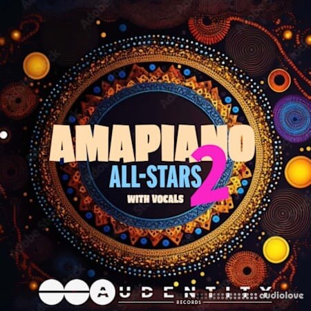 Audentity Records Amapiano All Stars 2