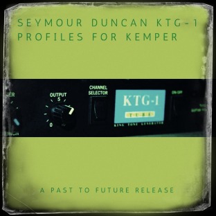 PastToFutureReverbs Seymour Duncan KTG-1 Tube Preamp Profiles for Kemper!