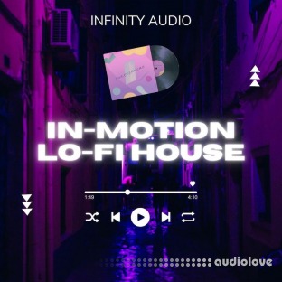 Infinity Audio In-Motion Lo-Fi House