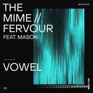 Letsynthesize Vowel and Mason Fervour REMAKE