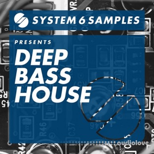 System 6 Samples Deep Bass House