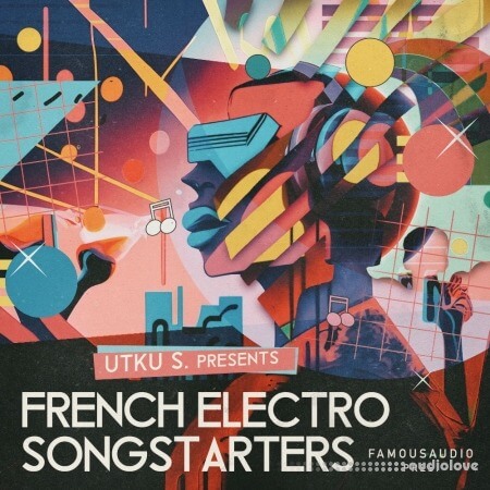 Famous Audio Utku S French Electro Songstarters