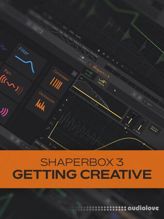 Groove3 ShaperBox 3 Getting Creative